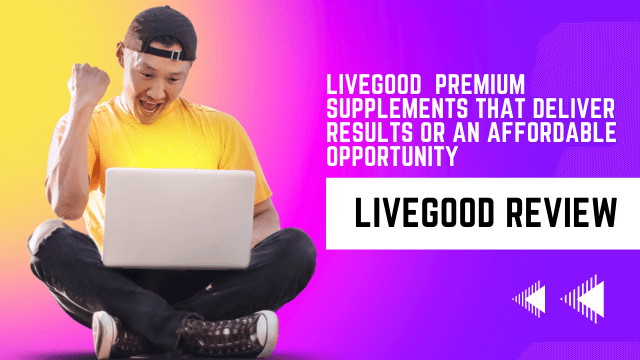 LiveGood Reviews Premium Supplements